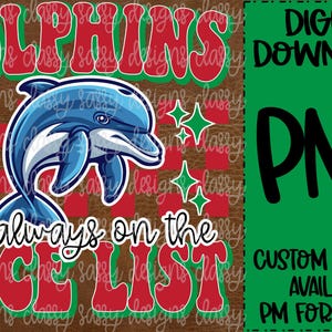 Delfine sind immer auf der netten Liste, Weihnachtsmaskottchen, PNG INSTANT DOWNLOAD Print and Cut File, Sublimation, Dtf