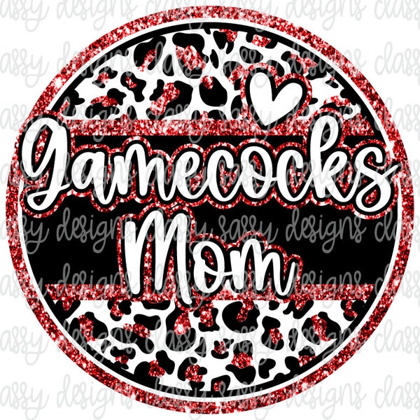 Gamecocks Mom Glitter School Mascot, School Spirit png, Sports png, Svg PNG INSTANT DOWNLOAD Sublimation, Dtf, Print and Cut