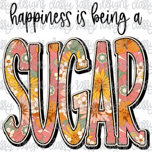 La felicidad es ser una abuela de azúcar Día de la Madre Svg PNG DESCARGA INSTANTE Imprimir y cortar archivo silueta Cricut Sublimación