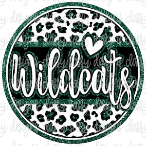 Wildcats Forest Green Glitter School Mascot Leopard Cheetah PNG INSTANT DOWNLOAD Print and Cut File Silhouette Cricut Sublimation