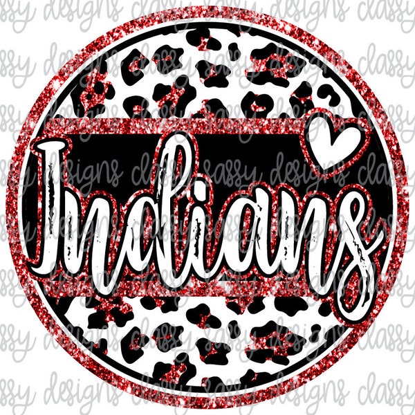 Indians Red Glitter School Mascot Leopard Cheetah Svg PNG INSTANT DOWNLOAD Print and Cut File Silhouette Cricut Sublimation