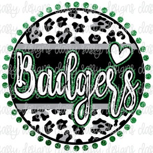 Badgers Green and Grey Glitter School Mascot Leopard Cheetah Svg PNG INSTANT DOWNLOAD Print and Cut File Silhouette Cricut Sublimation