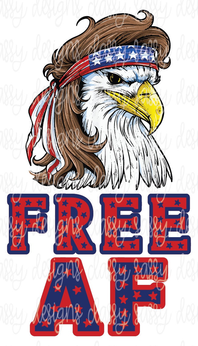 Free AF Bald Eagle Mullet Funny Flag Patriotic 4th of July Png - Etsy