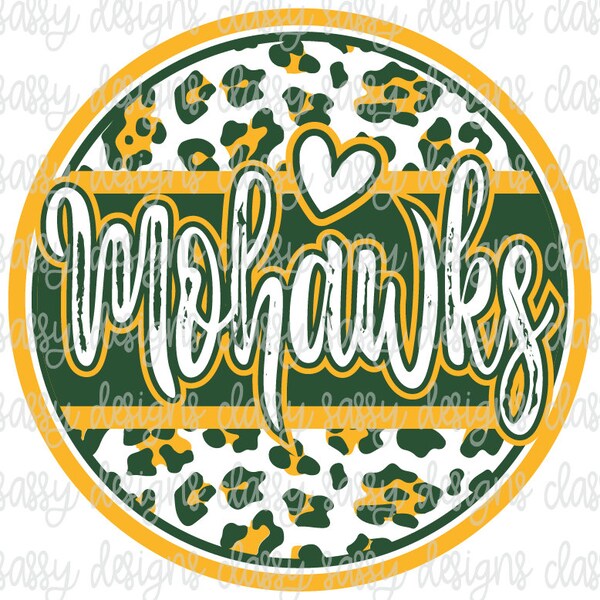 Mohawks Green and Yellow School Mascot Leopard Cheetah Svg PNG INSTANT DOWNLOAD Print and Cut File Silhouette Cricut Sublimation