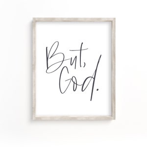 But God printable, print, But God sign, Christian wall art, Christian decor, instant download, wall decor, 5x7, 8x10, 16x20