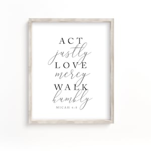Micah 6:8 printable, Christian wall art, act justly, love mercy, walk humbly, sign, bible verse wall art, scripture wall art, print