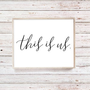 This is Us Printable, This is Us Sign, Wall Art, the is Us Print, Quote, Wall Decor, Wall Art ...