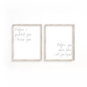 Before I formed you I knew you, Before you were born I set you apart printable set, Jeremiah 1:5 print, nursery bible verse