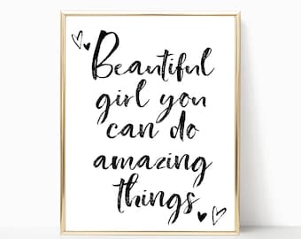 Beautiful girl you can do amazing things printable, inspirational wall art, print, nursery art, sign, nursery decor, 5x7, 8x10, 11x14, 16x20