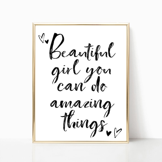 Beautiful girl you can do amazing things printable, inspirational wall art, print, nursery art, sign, nursery decor, 5x7, 8x10, 11x14, 16x20