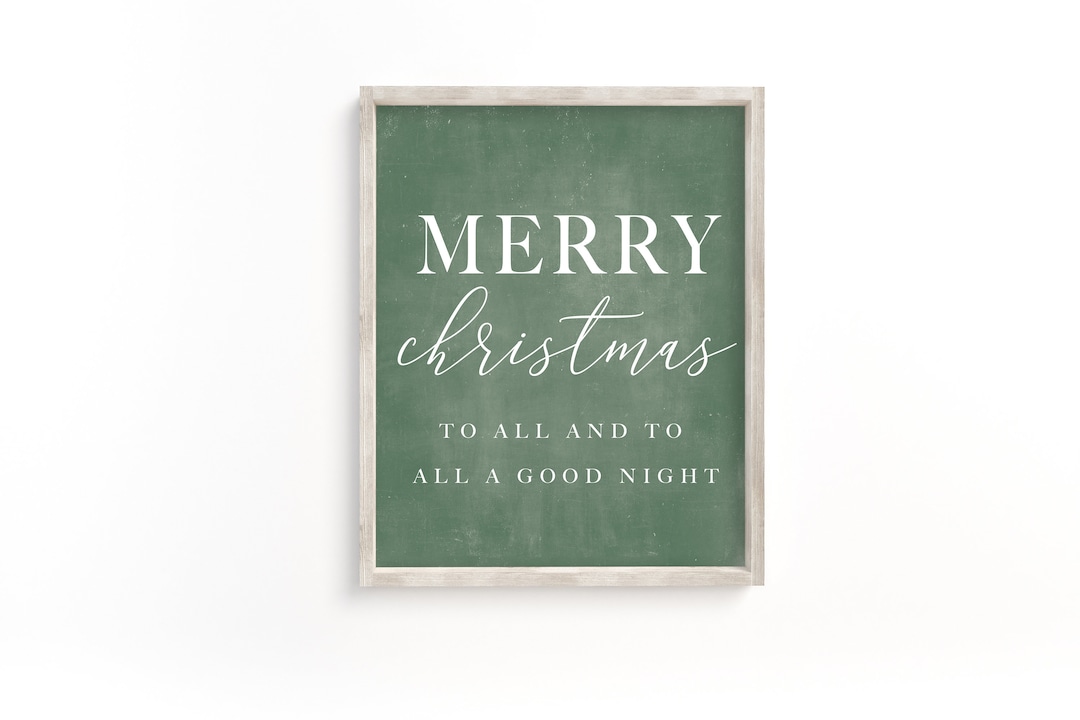 Merry Christmas to All and All a Good Night Printable, Christmas Print