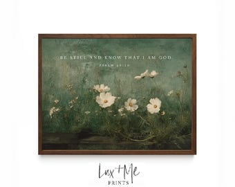 Be Still and Know Printable | Psalm 46:10 Scripture Wall Art | Green Floral Bible Verse Print | Christian Home Decor | Faith Quote Art