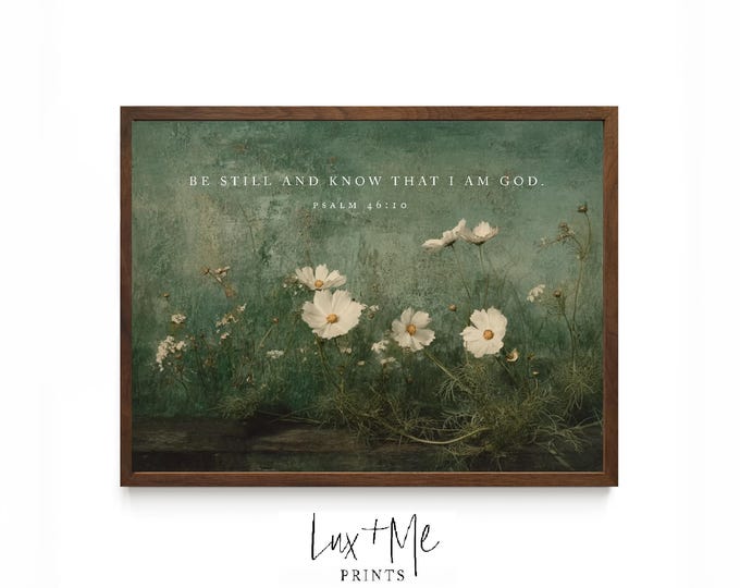 Be Still and Know That I Am God Psalm 46:10, Scripture Art Print, Sage ...