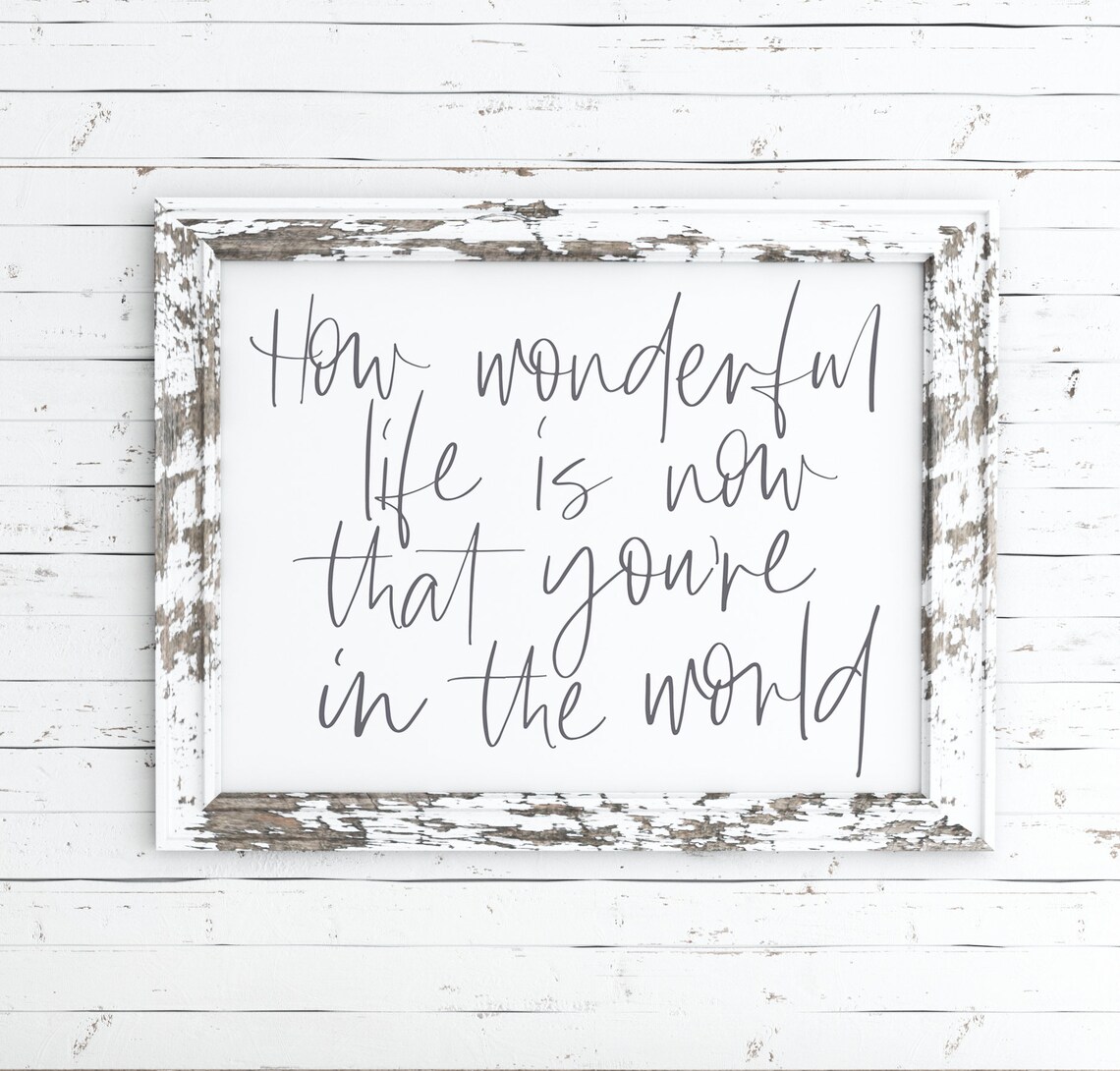 How Wonderful Life is Now You're in the World Printable Etsy