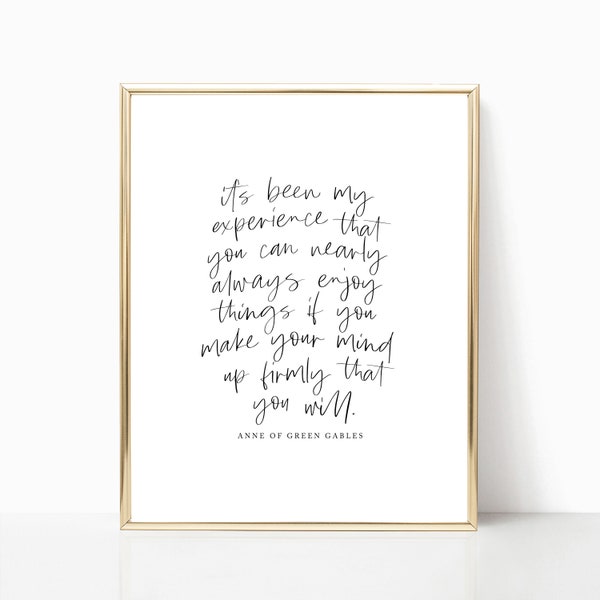 Anne of green gables quote printable, print, quote art, wall art, sign, printable art, LM Montgomery, you can nearly always enjoy things