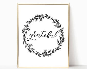 grateful printable, grateful print, grateful sign, home decor, wall decor, wall art, farmhouse sign, farmhouse style, thanksgiving decor