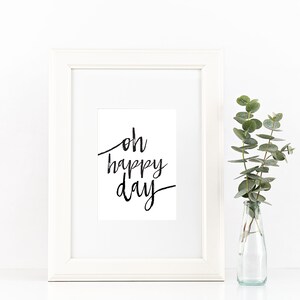 Oh Happy Day Printable, Wedding Decor, Oh Happy Day Sign, Oh Happy Day ...