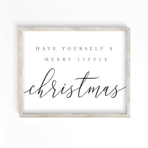 Have yourself a merry little Christmas printable, print, Christmas sign, wall art, Christmas art, Christmas decor, wall decor, printable art