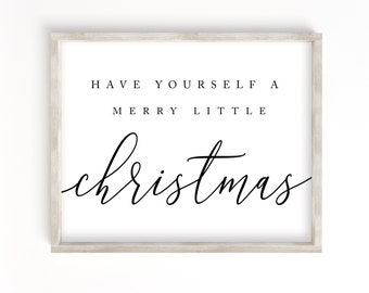 Have yourself a merry little Christmas printable, print, Christmas sign, wall art, Christmas art, Christmas decor, wall decor, printable art