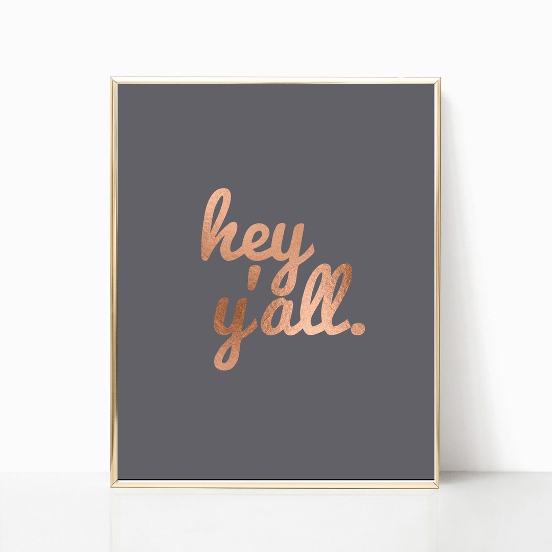 Hey Y'all Print, Art Print, Wall Print, 8x10 Art, Printable Art, Grey ...