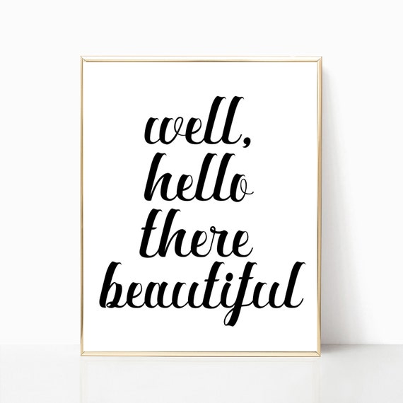 Hello Beautiful Print, Wall Art, Home Decor, Well Hello There Sign, Hello  Sign, Printable Art, Hello Sign, Well Hello, Print, Hello Poster - Etsy  Israel