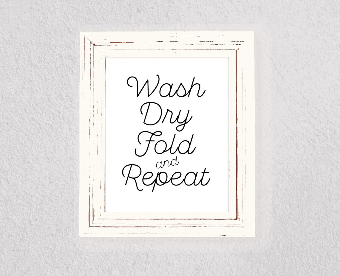 Laundry Room Sign, Wash Dry Fold Repeat Printable, Printable Art ...