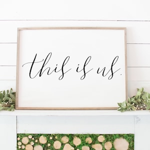 this is us printable, this is us sign, wall art, the is us print, quote, wall decor, wall art, family sign, homewarming gift, printable art