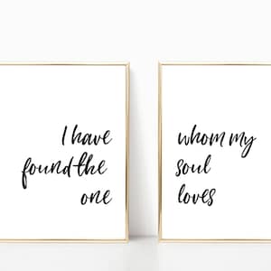 I have found the one whom my soul loves printable, song of solomon 3 print, printable art, wedding decor, 5x7, 8x10, 11x14, 16x20