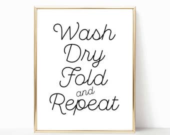 laundry room sign, wash dry fold repeat printable, printable art, laundry room decor, fixer upper style, wall art, wall decor, laundry sings