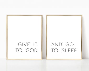 Dallo a Dio e vai a dormire stampabile, stampa, dallo a Dio cartello, set stampabile, arredamento camera da letto, 8x10, 11x14, 16x20, 24x36