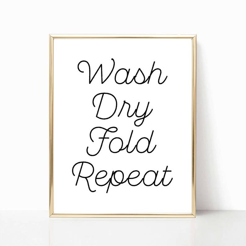 Amusing laundry place indicator, clean dry fold repeat printable, laundry space print, rustic laundry signal, indicators for laundry, wall decor for laundry image regarding Printable Laundry Signs identified as Humorous laundry house signal, clean dry fold repeat printable, laundry area print, rustic laundry signal, indicators for laundry, wall decor for laundry