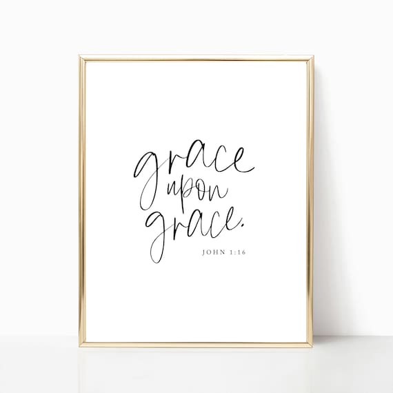 Grace Upon Grace {Poster} Grace Upon Grace {Poster}