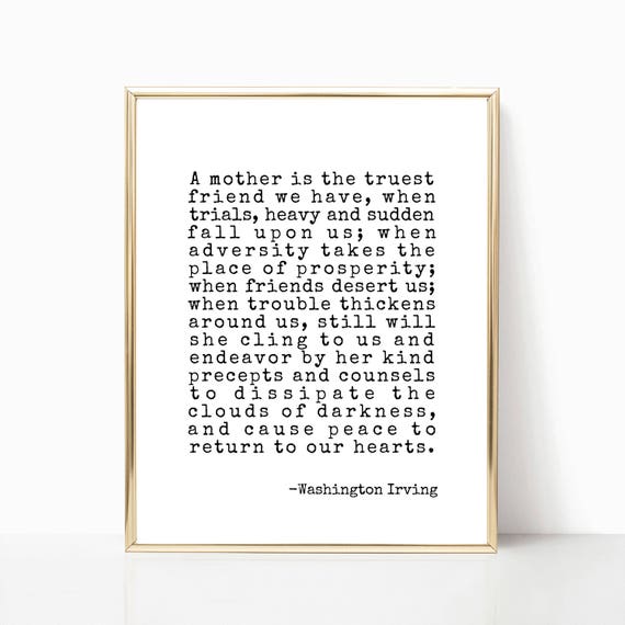 Mother's Day print, A mother is the truest friend printable, Mother's Day gift, wall art, printable art, Washington Irving, 5x7, 8x10, 11x14
