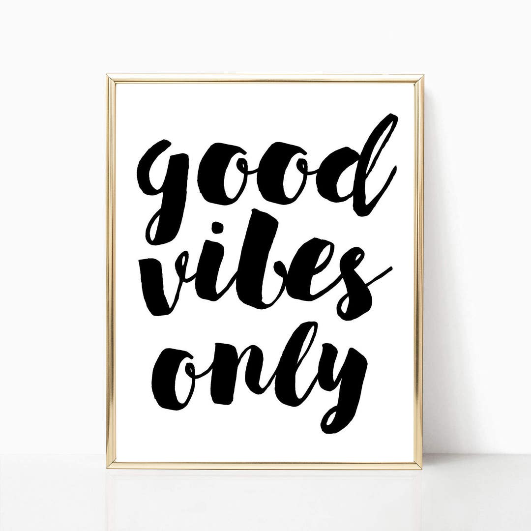 Good Vibes Only Printable, Print, Good Vibes Only Wall Art, Wall Decor ...