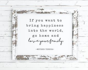 if you want to bring happiness into the printable, mother teresa sign, mother teresa print, quote, wall art, wall decor, printable poster,