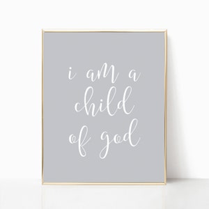 I am a child of god print, printable, child of god print, printable art, nursery print, nursery art, nursery decor, christian wall decor