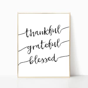 Thankful grateful blessed printable, print, grateful sign, thankful sign, thanksgiving decor, fall decor, printable art, wall decor