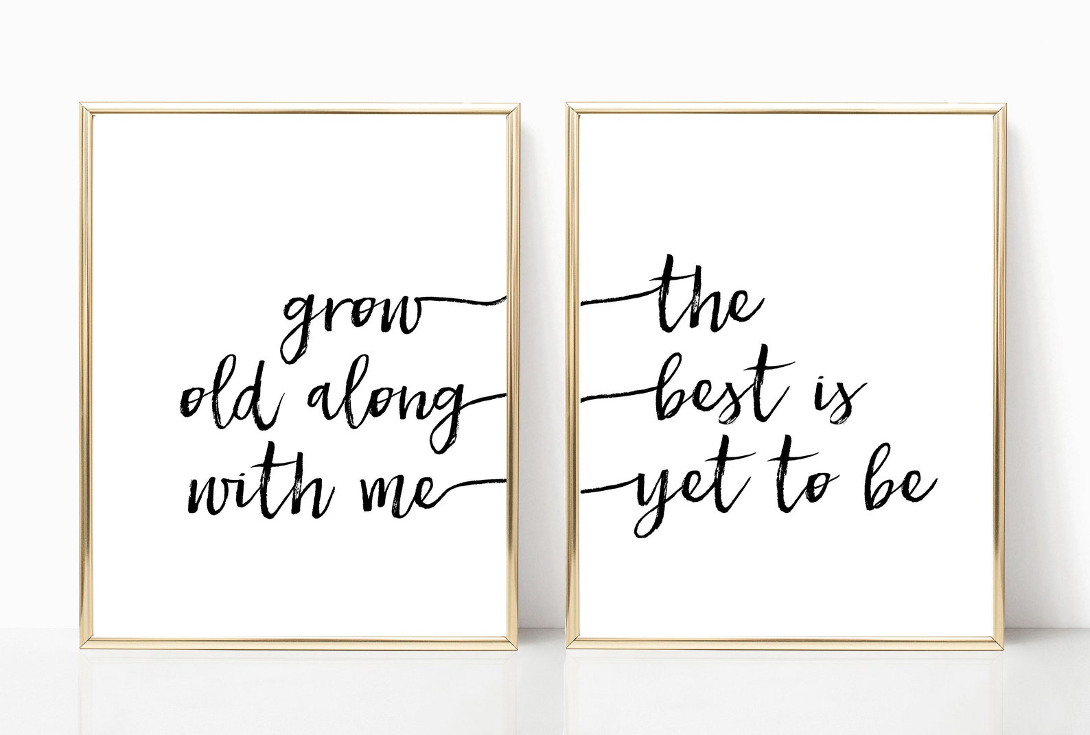 Grow Old Along With Me the Best is yet to Be Printable Sign | Etsy