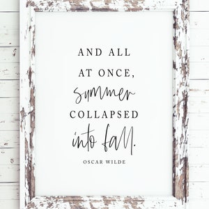 And all at once summer collapsed into fall printable, Oscar Wilde quote, fall printable, fall wall art, autumn printable, printable art image 5