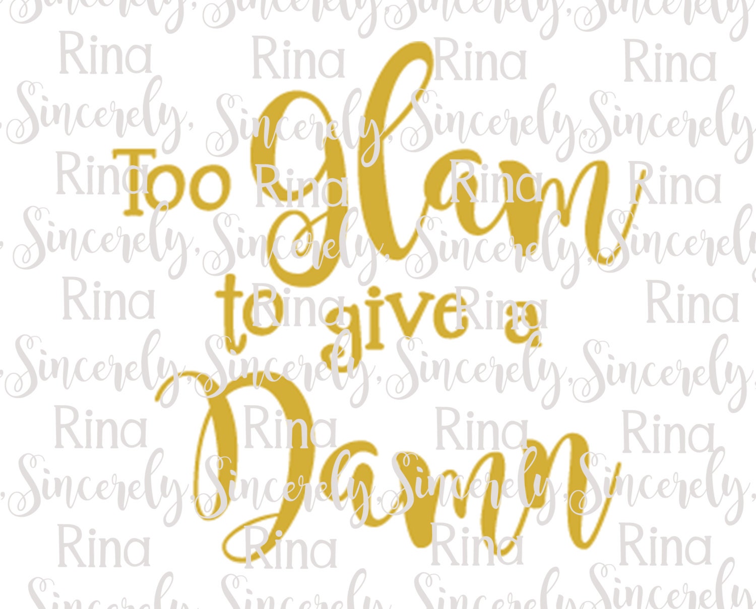 Download Too Glam to give a Damn SVG/PNG/DXF Cutting File for ...