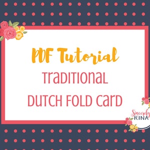 Tradicional Dutch Fold Card PDF Instrucciones/Hacer sus propias tarjetas / DIY / Tutoriales / Tarjetas de felicitación