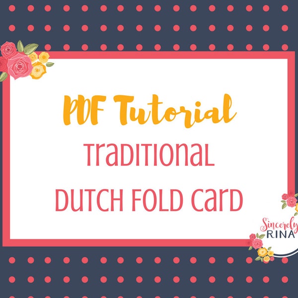 Traditional Dutch Fold Card PDF Instructions/Make Your Own Cards/DIY/Tutorials/Greeting Cards