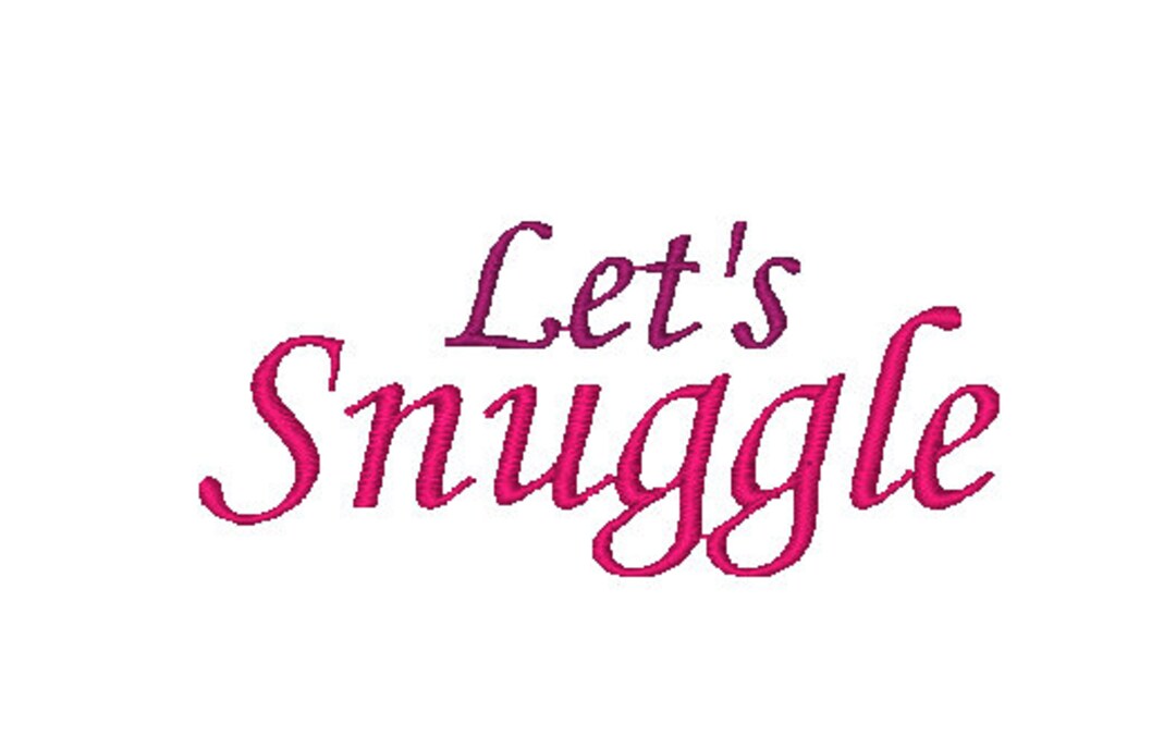 Let's Snuggle Digital Embroidery Filemachine Embroidery Etsy