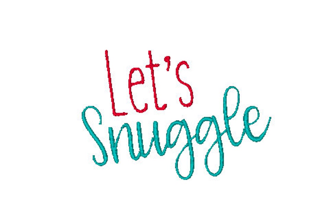 Let's Snuggle Digital Embroidery Filemachine Embroidery Filedigital Embroidery Pattern