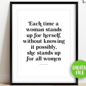 Cita de Maya Angelou, Cada vez que una mujer se defiende, Imprimible digitalmente, Feminista, Sala de estar, Resistencia, Cita en blanco y negro