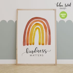 Kindness Matters DIGITAL Download, Rainbow Watercolor Classroom, Equality, Inclusion, Printable Classroom Art, Inclusive Classroom, Playroom
