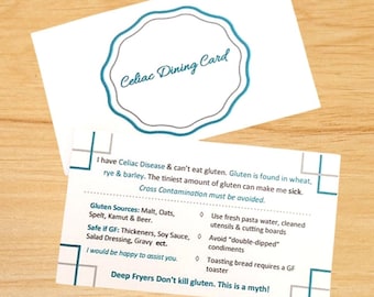 May include: A white Celiac Dining Card with blue text and a scalloped border. The card explains gluten-free requirements, listing sources like wheat, rye, and barley, and provides instructions for safe food preparation to avoid cross-contamination.