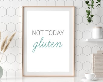 Not Today Gluten Print: Celiac Kitchen Wall Art (Digital Download)