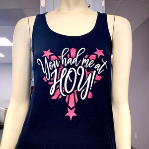 You Had Me At Hoy! Womens Racerback Tank Top
