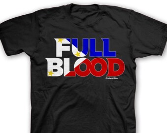 Filipino/ Filipino Tshirt/ Filipino Shirt/ Filipino T-shirt/  Full Blood